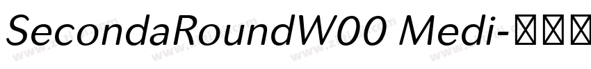 SecondaRoundW00 Medi字体转换